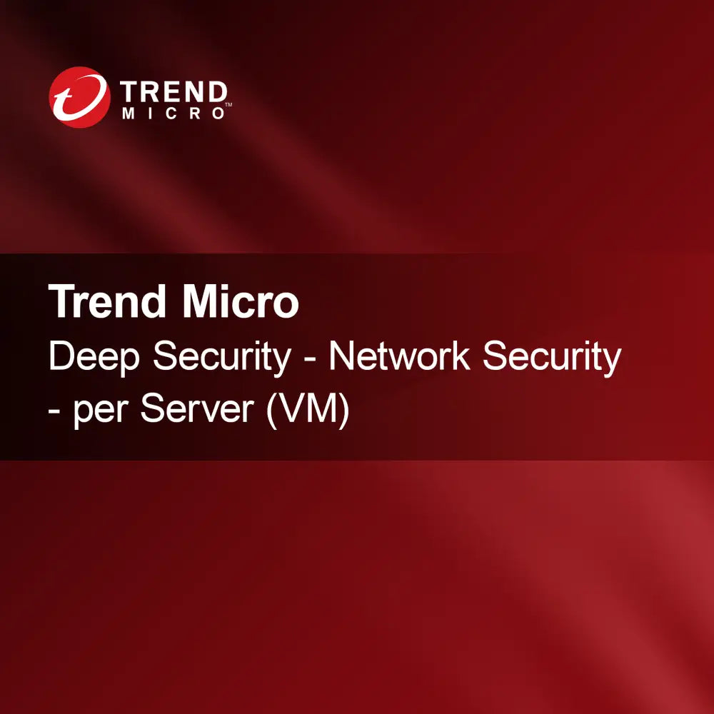 Trend Micro Deep Security - Мрежова сигурност - на сървър (VM)