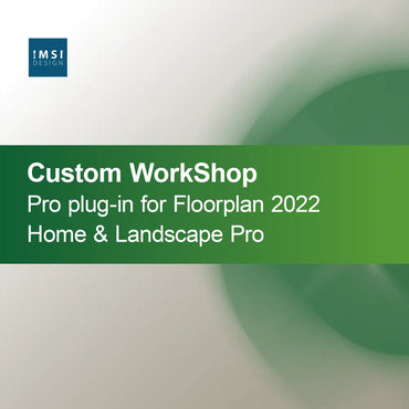 Персонализиран плъгин WorkShop Pro за Floorplan 2022 Home & Landscape Pro