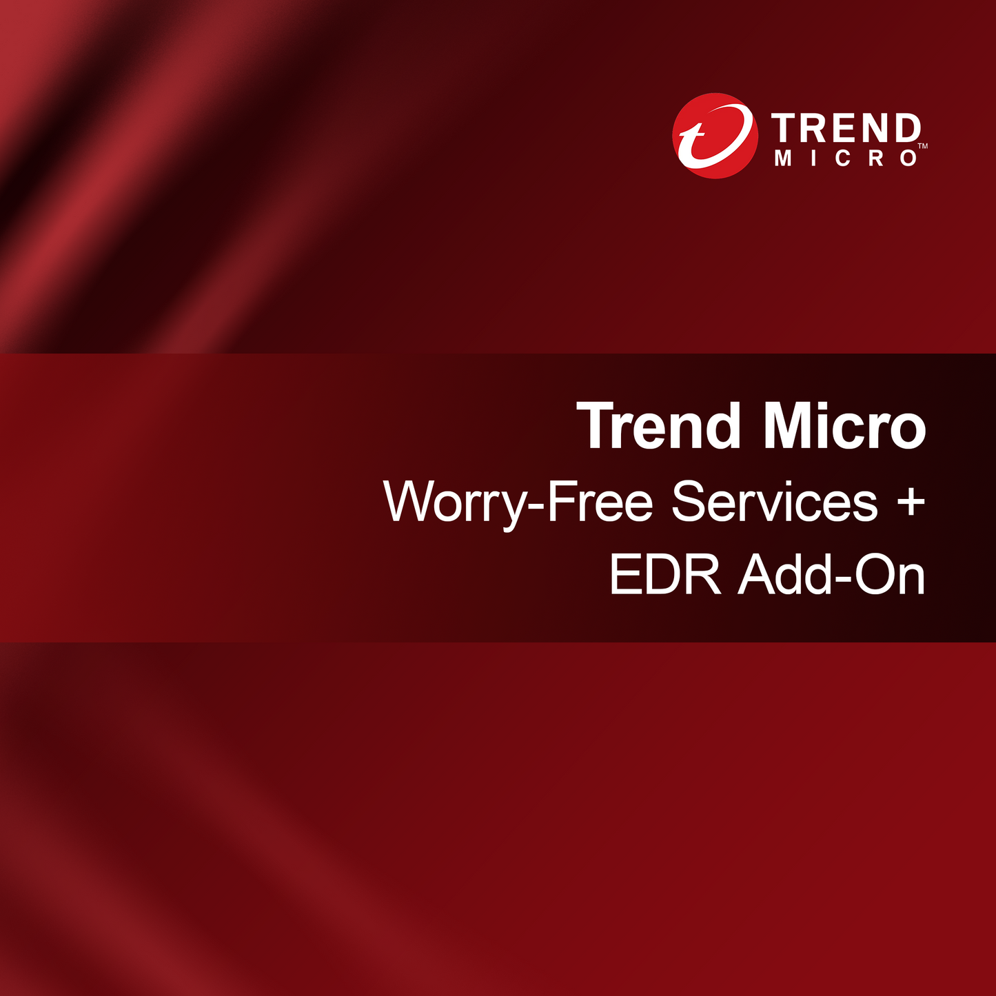 Servicios Trend Micro Worry-Free + Complemento EDR